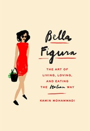 Bella Figura (Kamin Mohammadi)