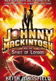 Johnny MacKintosh and the Spirit of London (Keith Mansfield)