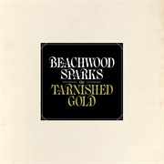 Beachwood Sparks - The Tarnished Gold (2012)