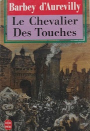 Le Chevalier Des Touches (Jules Barbey D&#39;Aurevilly)