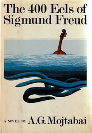 The 400 Eels of Sigmund Freud (A.G. Mojtabai)