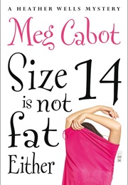 Size 14 Is Not Fat Either (Cabot, Meg)