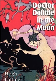 Doctor Dolittle in the Moon (Hugh Lofting)