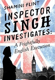 A Frightfully English Execution (Shamani Flint)