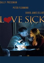 Love Sick: Secrets of a Sex Addict (2008)