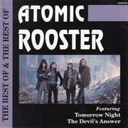 Atomic Rooster: The Best and the Rest Of…