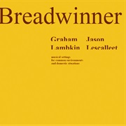 Graham Lambkin / Jason Lescalleet - The Breadwinner