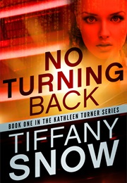 No Turning Back (Tiffany A. Snow)