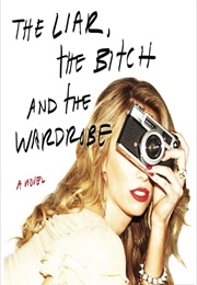 The Liar, the Bitch, and the Wardrobe (Allie Kingsley)