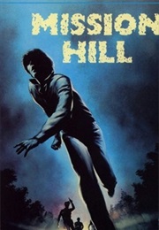 Mission Hill (1982)