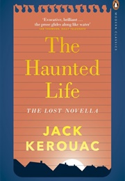 The Haunted Life (Jack Kerouac)