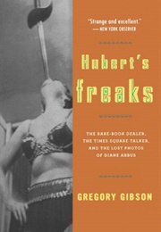 Hubert&#39;s Freaks (Gregory Gibson)