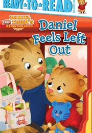 Daniel Feels Left Out (Maggie Testa)