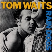 Tango Till They&#39;re Sore - Tom Waits