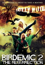 Birdemic 2: The Resurrection (2013)