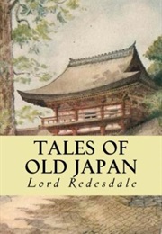 Tales of Old Japan (Lord Redesdale)