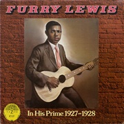 Furry Lewis ‎– in His Prime 1927-1928
