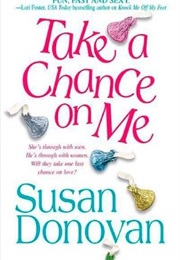 Take a Chance on Me (Susan Donovan)