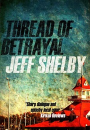 Thread of Betrayal (Jeff Shelby)