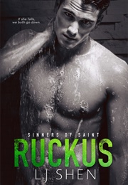 Ruckus (L.J. Shen)