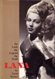 Lana: The Lady, the Legend, the Truth (Lana Turner)