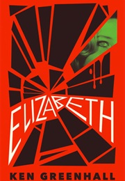 Elizabeth (Ken Greenhall)