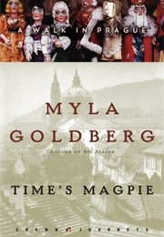 Time&#39;s Magpie (Myla Goldberg)