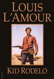 Kid Rodelo (Louis L&#39;amour)