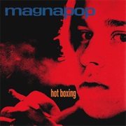 Magnapop — Hot Boxing