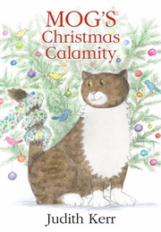 Mog&#39;s Christmas Calamity (Judith Kerr)