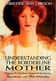 Understanding the Borderline Mother (Lawson)