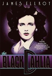 the black dahlia by james ellroy