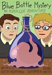 Blue Bottle Mystery - The Graphic Novel: An Asperger Adventure (Kathy Hoopmann)