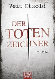 Der Totenzeichner (Veit Etzold)