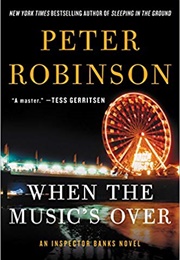 When the Music&#39;s Over (Peter Robinson)