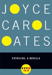 Patricide (Joyce Carol Oates)