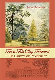 From This Day Forward - The Darcys of Pemberley (Joana Starnes)