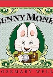 Bunny Money (Rosemary Wells)