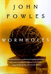 Wormholes (John Fowles)