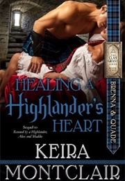 Healing a Highlander&#39;s Heart (Keira Montclair)