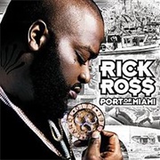 Rick Ross - Port of Miami