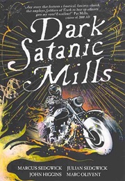 Dark Satanic Mills (Marcus Sedgwick)