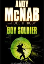 Boy Soldier (Andy McNab and Robert Rigby)