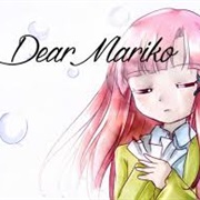 Dear Mariko