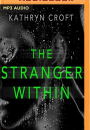 The Stranger Within (Kathryn Croft)