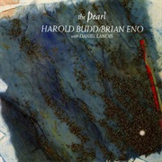 Harold Budd/Brian Eno - The Pearl