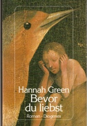 Bevor Du Liebst (Hannah Green)