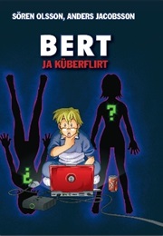 Bert Ja Küberflirt (Sören Olsson)