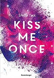 Kiss Me Once (Stella Tack)