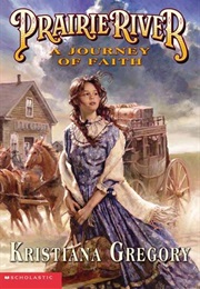 A Journey of Faith (Kristiana Gregory)